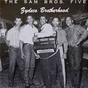 The Sam Bros. Five - Zydeco Brotherhood download free