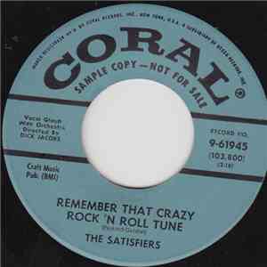 The Satisfiers - Remember That Crazy Rock N' Roll Tune download free