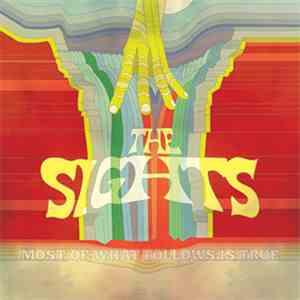 The Sights - Most Of What Follows Is True download free
