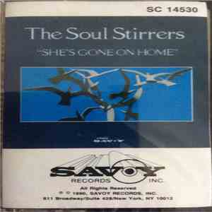The Soul Stirrers - She's Gone On Home download free