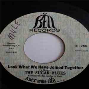 The Sugar Blues - Look What We Have Joined Together download free