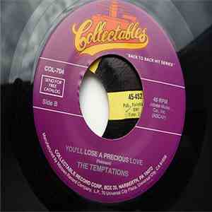 The Temptations - I Want A Love I Can See / You'll Lose A Precious Love download free