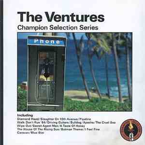 The Ventures - Champion Selection Series download free