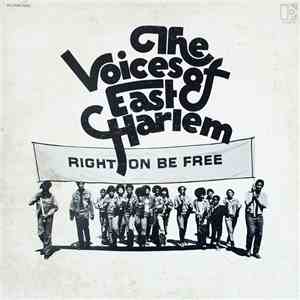 The Voices Of East Harlem - Right On Be Free download free