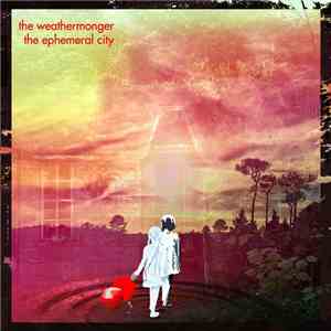 The Weathermonger - The Ephemeral City download free