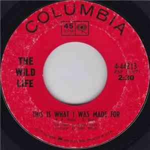 The Wildlife - This Is What I Was Made For / Sometimes I'm Up (Sometimes I'm Down) download free