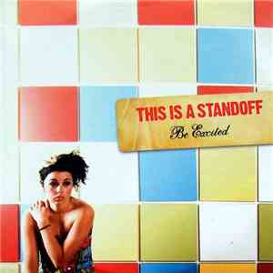 This Is A Standoff - Be Excited download free