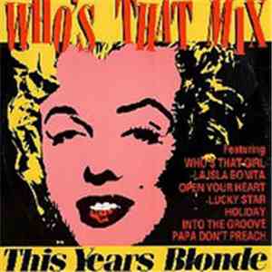 This Year's Blonde - Who's That Mix download free
