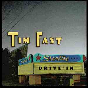 Tim Fast - Starlite Drive-In download free