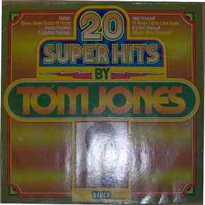 Tom Jones - 20 Super Hits By Tom Jones download free