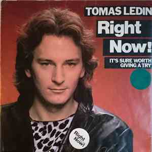 Tomas Ledin - Right Now! / It's Sure Worth Giving A Try download free