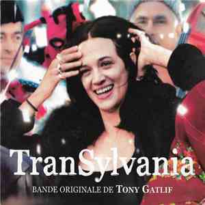 Tony Gatlif, Delphine Mantoulet - Transylvania (Bande Originale) download free