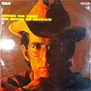 Townes Van Zandt - Our Mother The Mountain download free