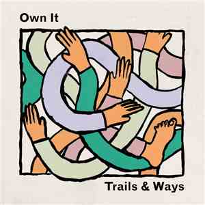 Trails & Ways - Own It download free