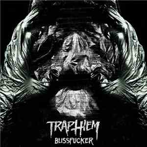 Trap Them - Blissfucker download free