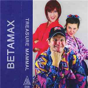 Treasure Mammal - Betamax download free