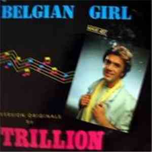 Trillion  - Belgian Girl download free