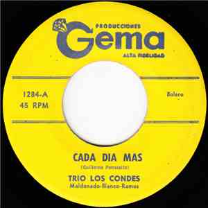Trio Los Condes - Cada Dia Mas download free