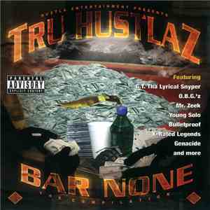 Tru Hustlaz  - Bar None download free