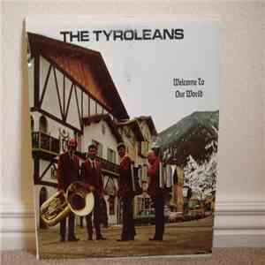 Tyrolenes - Welcome To Our World download free