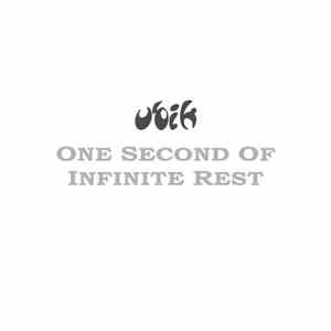 ubik  - One Second Of Infinite Rest download free