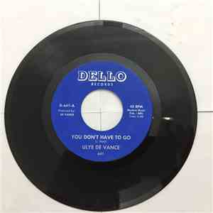 Ulye De Vance - You Don't Have To Go download free