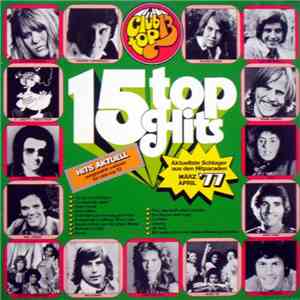 Various - 15 Top Hits - Aktuellste Schlager Aus Den Hitparaden März/April '77 download free