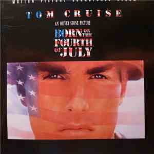 Various - Born On The Fourth Of July - Motion Picture Soundtrack Album download free