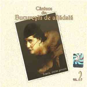 Various - Cântece Din Bucureștii De Altădată Vol. 2 download free