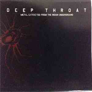 Various - Deep Throat, Metal Extracted From The Indian Underground download free