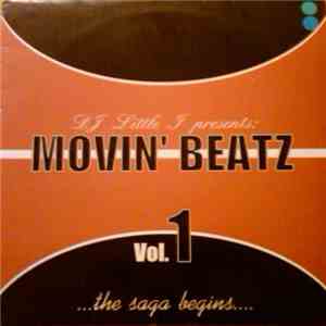 Various - DJ Little J Presents: Movin' Beatz Vol. 1 ...The Saga Beginns.... download free