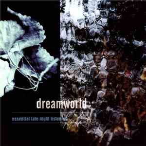 Various - Dreamworld: Essential Late Night Listening download free