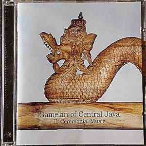Various - Gamelan Of Central Java - II. Ceremonial Music download free