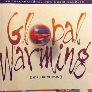 Various - Global Warming ‎[Europa] (An International New Music Sampler) download free