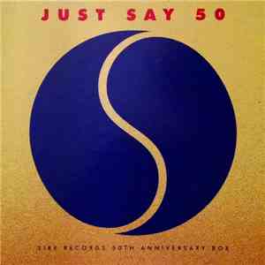 Various - Just Say 50 (Sire Records 50th Anniversary Box) download free