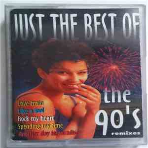 Various - Just The Best Of The 90's - Remixes download free