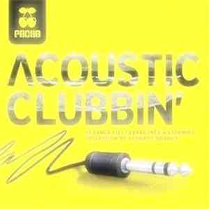 Various - Pacha Accoustic Clubbin' download free