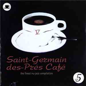 Various - Saint Germain Des Prés Café 5 download free