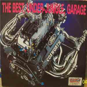 Various - The Best Jungle, Under-Jungle, Garage download free