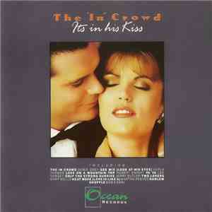 Various - The 'In' Crowd (It's In His Kiss) download free