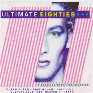 Various - Ultimate Eighties download free