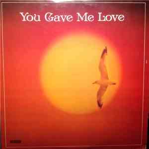Various - You Gave Me Love download free