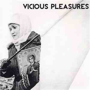 Vicious Pleasures - Vicious Pleasures download free