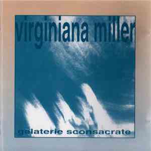 Virginiana Miller - Gelaterie Sconsacrate download free