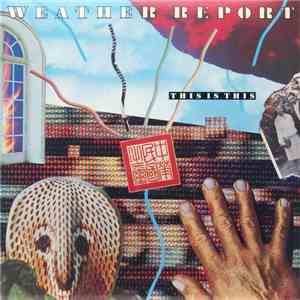 Weather Report - This Is This download free