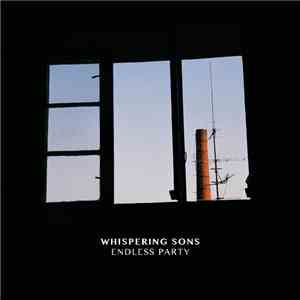 Whispering Sons - Endless Party download free