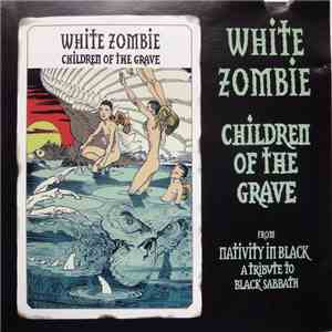 White Zombie - Children Of The Grave download free