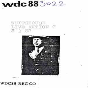 Whitehouse - Live Aktion 2 download free