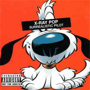 X-Ray Pop - Surrealistic Pilot download free