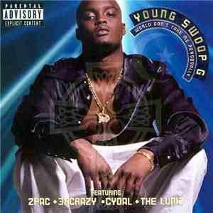 Young Swoop G - World Don't Take Me Personally download free